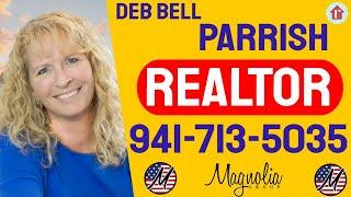 deborah bell best realtor in parrish florida? 941-713-5035