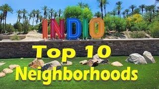 Top 10 Neighborhoods in Indio CA