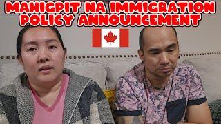 MAHIGPIT NA IMMIGRATION POLICY ANNOUNCEMENT | BUHAY CANADA  | BECK & CAI