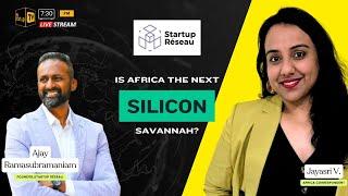 Is Africa The Next Silicon Savanah? | @MyStartupTV @mystartuptvregional