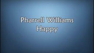 Pharrell Williams - Happy- lyrics