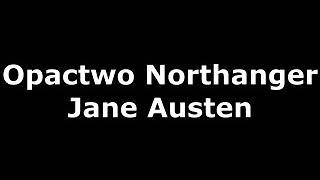 Opactwo Northanger  - Jane Austen • audiobook PL