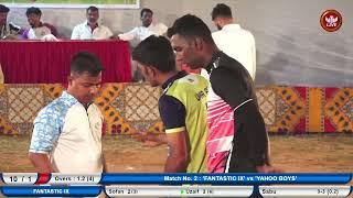 Yahoo Boys  VS  Fantastic IX  | Night Box Cricket Tournament  2022  |  Org By  Raj Pratishtan