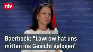 Ministerin Baerbock zum Ukraine-Krieg: "Lawrow hat uns mitten ins Gesicht gelogen" | ntv