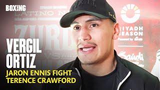 Vergil Ortiz Jr On Boots Ennis, Terence Crawford & Bam Rodriguez