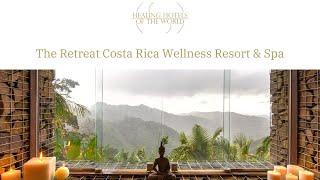 The Retreat Costa Rica Wellness Resort & Spa