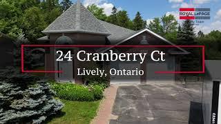 The Sweetest Street in Greater Sudbury Welcome to 24 Cranberry Court!