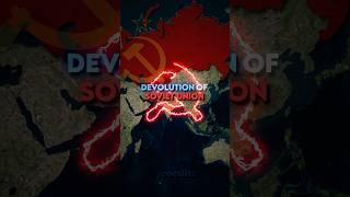 Devolution Of The Soviet Union ⬇️ #shorts #history