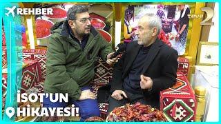 Rehber | Şanlıurfa'da İsot'un Hikayesi