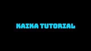 Kaika Tutorial (Ro-Ghoul)