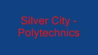 Silver City Polytechnics