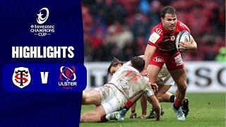 Extended Highlights - Stade Toulousain v Ulster Rugby Round 1 | Investec Champions Cup 2024/25