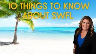 Top Ten Things to Know About SWFL 2022