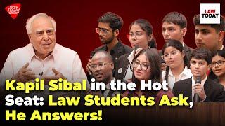 Kapil Sibal in the Hot Seat: Law Students Ask, He Answers! | Law Today