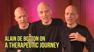 Alain de Botton on A THERAPEUTIC JOURNEY