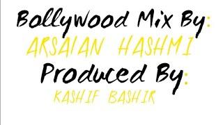 Arsalan Hashmi - Bollywood Mix | (Official Audio)