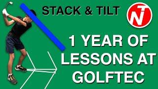 1 YEAR OF GOLF LESSONS AT GOLFTEC - STACK & TILT | GOLF TIPS | LESSON 179