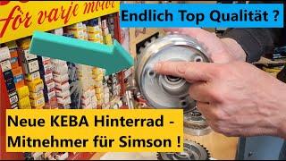 Neue Simson Hinterradmitnehmer von KEBA . Endlich Top Qualität ?