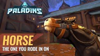 Paladins - Champion Teaser | Horse, The One You Rode In On