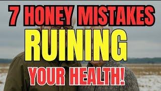 Senior, 7 Honey Mistakes RUINING Your Health |Senior Health