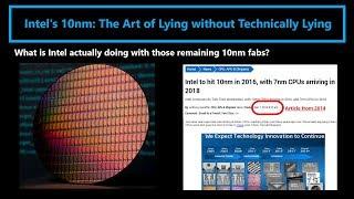 Intel 10nm: The Art of Lying without Technically Lying