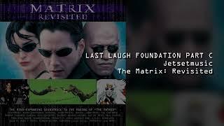 04. Jetsetmusic – "Last Laugh Foundation Part C"