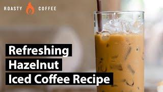 Refreshing Hazelnut Iced Coffee Recipe