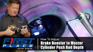 How to Adjust Brake Booster to Master Cylinder Push Rod Depth