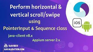 Appium Scroll/Swipe | Horizontal & Vertical | using PointerInput & Sequence class