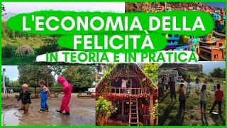 L'Economia della Felicità in teoria e in pratica