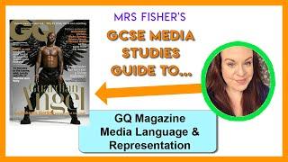 GCSE Media - GQ (august 19 issue) - Media Language & Representation