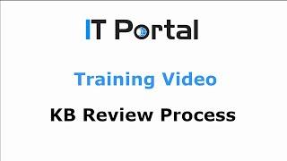 IT Portal - KB Review Process