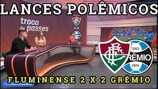 PC analisa os lances polêmicos do Fluminense e Grêmio a expulsão de Felipe Melo o pênalti do Grêmio.