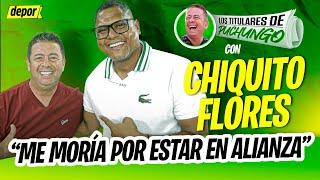 ''Siempre quise jugar en ALIANZA LIMA': 'CHIQUITO' FLORES en ''Los Titulares de Puchungo''