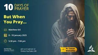 #9 #tendaysofprayer  with Pr. Caeser  Wamalika || 16-JAN-2025