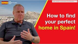 HOW TO FIND YOUR PERFECT HOME IN SPAIN!  TIPS AND ADVICE...