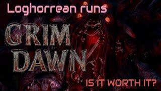 Grim Dawn Farming Loghorrean (is it worth it?)