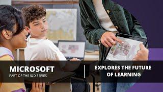 Microsoft - Reimagine Education to Accelerate Learning for All