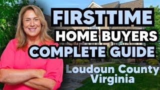 The Ultimate First-Time Home Buyer's Guide: Loudoun County Virginia 2024