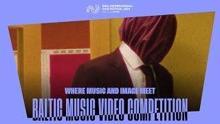 RIGA IFF BALTIC MUSIC VIDEO COMPETITION Teaser | RIGA IFF 2024