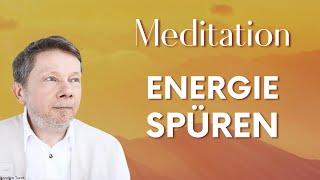 Die Energie im Körper spüren (Meditation) - Eckhart Tolle Deutsch