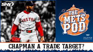 What would it cost to trade for Aroldis Chapman? | The Mets Pod
