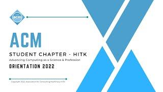 ACM Student Chapter HITK - Orientation 2022