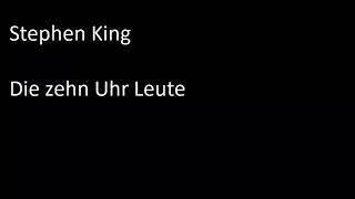 Stephen King - Die zehn Uhr Leute