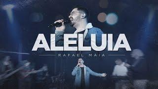 Aleluia - Rafael Maia