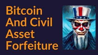 Bitcoin and Civil Asset Forfeiture