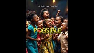 Possible Lyrics Video - Yahweh Children Ministries