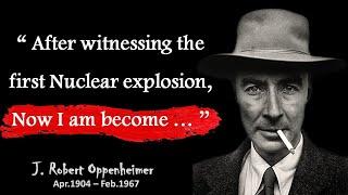 Top 20 Quotes by ROBERT OPPENHEIMER about the world after War! - Scientist Quotes