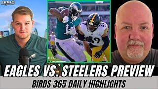 HUGE Game Sunday for Birds! Eagles vs. Steelers FULL Preview | John McMullen & Zander Krause