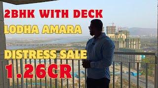 Lodha Amara 2BHK with Deck | Brand New Vastu Compliant Flat | NE Facing | 1.26CR